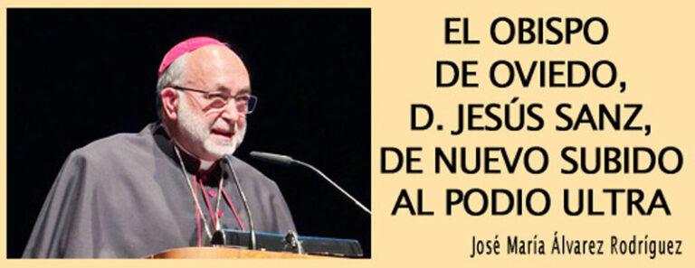 El obispo D. Jesús Sanz siempre desnortado