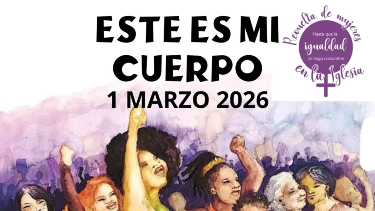 1 de Marzo. Manifiesto: Revuelta de mujeres en la Iglesia: “Este es mi cuerpo”