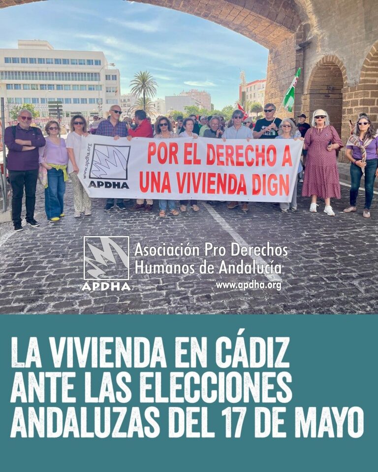 La vivienda en Cádiz ante las elecciones andaluzas del 17 de mayo -- APDHA (Asociación pro Derechos Humanos de Andalucía)