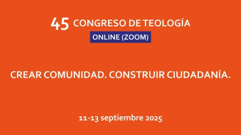 45 Congreso de Teología: Crear Comunidad-Construir Ciudadanía